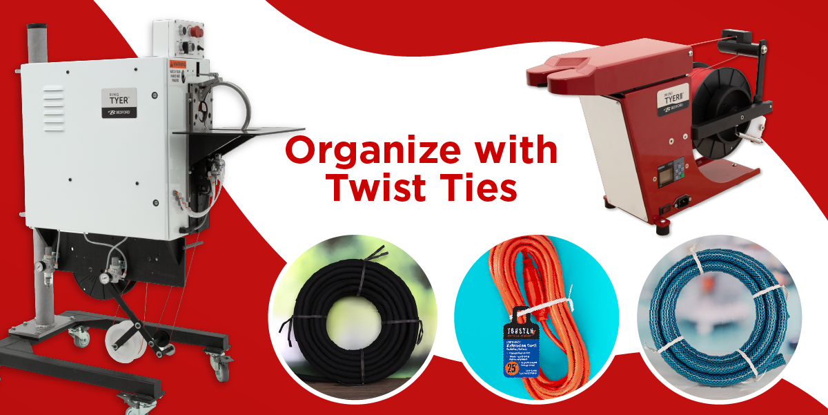 "Organize with Twist Ties" image showcasing two efficient bundling machines and a variety of colorful twist ties for keeping cords, cables, and other items neatly organized.